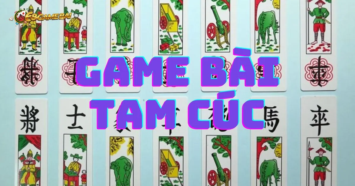 Game bài tam cúc là gì?